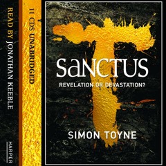Sanctus by Simon Toyne, read by Jonathan Keeble