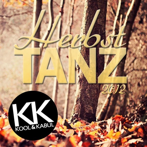 Kool & Kabul - HerbstTanz 2012 | Free Download