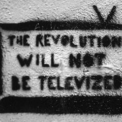 The Revolution Will Not Be Televised (Maladjusted Remake)