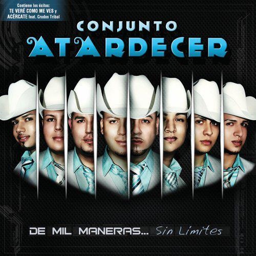 Conjunto Atardecer - Te Vere Como Me Vez (2012)