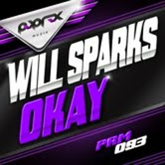 Will Sparks - Okay (Original Mix) [Pop Rox Muzik] #15 Electro House Beatport Chart!
