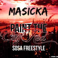 Masicka - Paint The City Red (Sosa Freestyle)