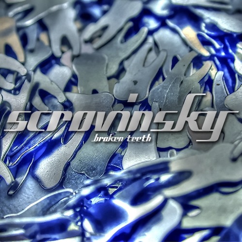 Scrovinsky - Broken Teeth (SET) FREE DOWNLOAD!!