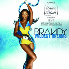 Brandy - Wildest Dreams (UnionBlak Remix)