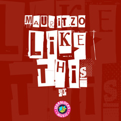 Mauritzo - Like This (Original Mix) Teaser OUT NOW