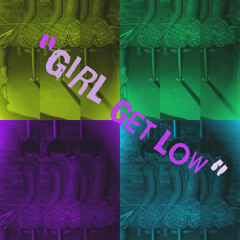 Bwildn -Girl Get Low