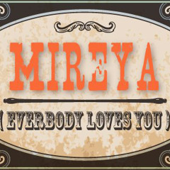 Los Ajenos - Mireya (Everybody Loves You)