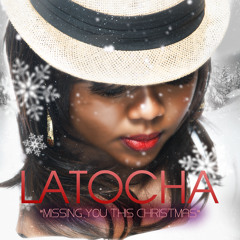 LaTocha - Missing You This Christmas