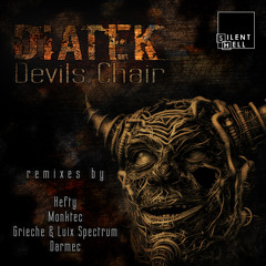 Diatek - Devil's Chair (Grieche & Luix Spectrum Remix) cut on Silent Hell Rec