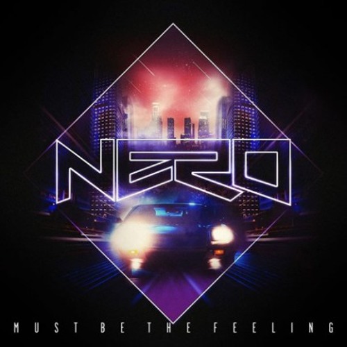 Nero - Must Be The Feeling (P.O.D.G.E Re-Rub)
