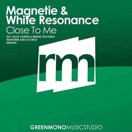 White Resonance & Magnetie - Close To Me (Dave Cortex & Sergio Navarro Remix)