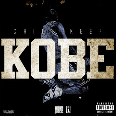 Chief Keef ( @ChiefKeef ) ft Bud ( @HSBud ) Kobe [Prod. By Young Chop ( @youngchopbeatz )]