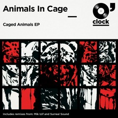 Animals In Cage - Caged Animals (Mik izif Reconstruction Mix) "Low Quality"