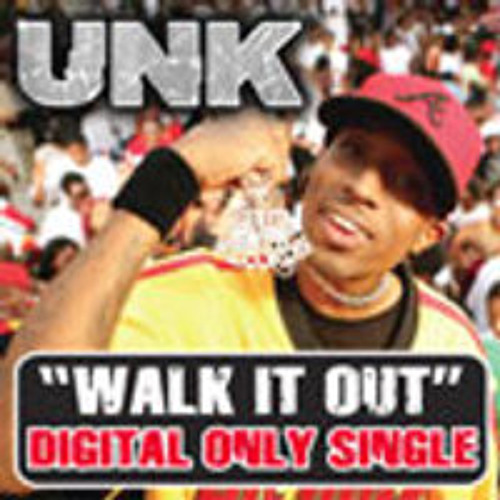 洋楽 DJ Unk / Walk It Out (Remix) Stream DJ Unk - Walk it Out (Siik Remix) by Talon Music