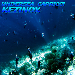 Undersea Capricci