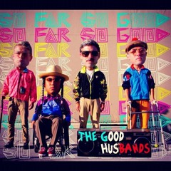 The Good Husbands - Good Morning (Prod. Hudson Mowhawke)
