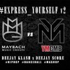 Express_yourself Podcast 2 By Dj Score And Dj Klash • Ymcmb Vs Mmg Edition • Mp3