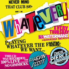 WHATEVER! Party Mix #1