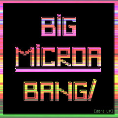 01. MicroA - Big (Intro)