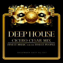 Deep House  (Cicero Cesar Dj Set)