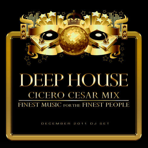 Deep House  (Cicero Cesar Dj Set)
