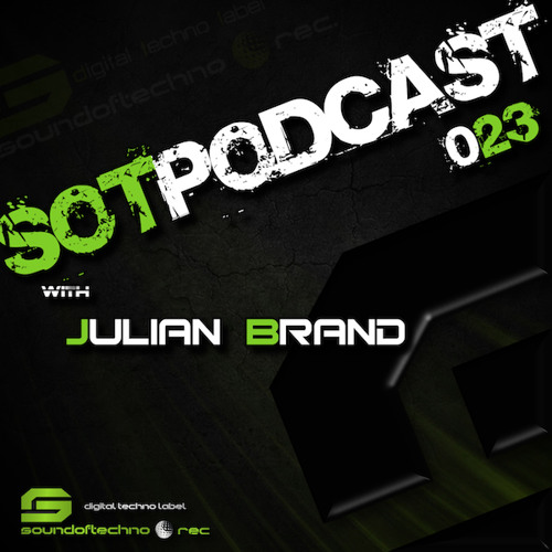 SoundofTechnoPodcast023 Julian Brand