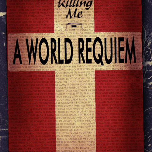 You Killing Me A World Requiem Free By You Killing Me