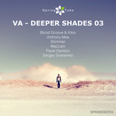 Anthony Mea - Liquidia / Nostalgia (VA - DEEPER SHADES 03) [Spring Tube]