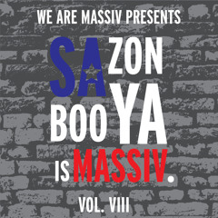 MASSIV MIX VOL. VIII - SAZON BOOYA