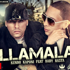 Llamala  - Baby Rasta y Gringo ft Kendo Kapony(Freddy Mahecha Remix)