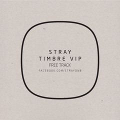 Stray - Timbre VIP - FREE DOWNLOAD from Strays Facebook page