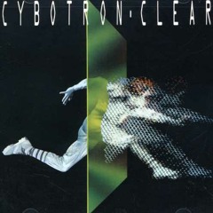 Cybotron - Clear  (GB&K's Casual Junglist Remix) FREE DL