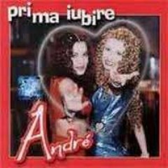 ANDRE - Prima iubire