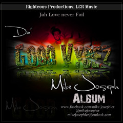 2-Mike Joseph - Jah me respalda (Da' Good Vybez album)