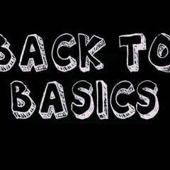 Back to Basics ( Sketch )