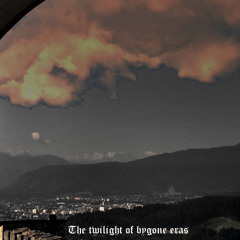 03.The twilight of bygone eras