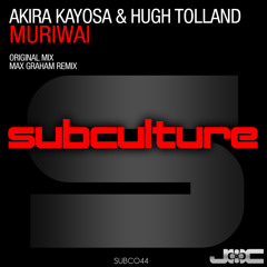 Akira Kayosa & Hugh Tolland - Muriwai (Original Mix)