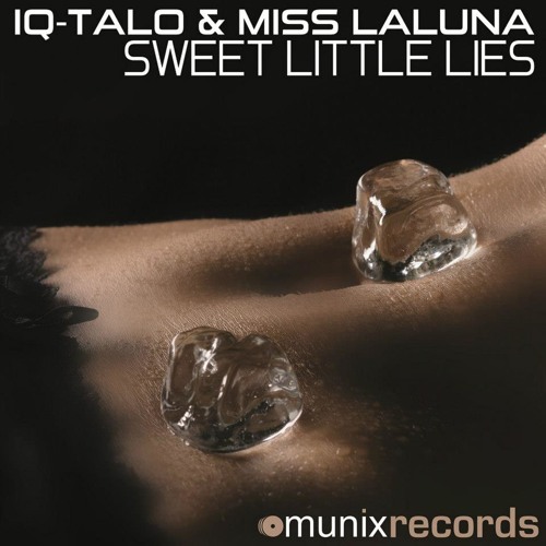 IQ-Talo & Miss LaLuna - Sweet little lies (René de la Moné & Slin Project Remix)