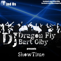 Bart Olby & Dragon Fly - ShowTime