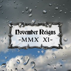 November Reigns ® 2010.XI