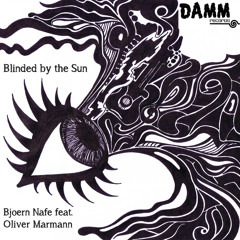 A1 Bjoern Nafe feat. Oliver Marmann - Blinded by the Sun (Original Mix)