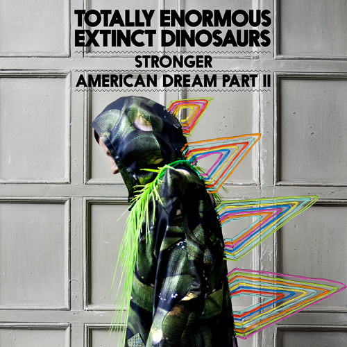 Totally Enormous Extinct Dinosaurs - Stronger (Cubiq's 'Trust Me' Remix) [OFFICIAL FREE MP3]