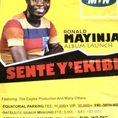 Sente Y'ekibi - Ronald Mayinja