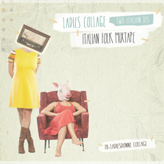 LADIES COLLAGE DJS> Italian Folk selection