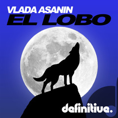 Vlada Asanin - El Lobo ( SC Cut 128Kbps ) OUT NOW
