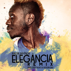 Rincon Sapiência - Elegância REMIX (prod. ScottBeats & Gedson Dias)