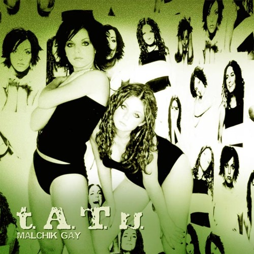 t.A.T.u. - Malchik gay [2001 Original English Version]