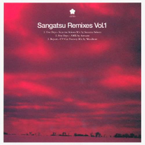 Sangatsu Remixies vol.01 - Five Days remixed by Arovane