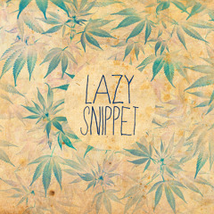 LAZY SNIPPET