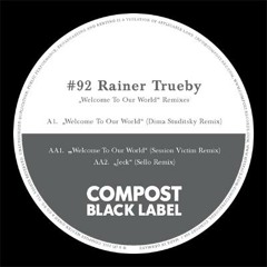 Rainer Trueby  Welcome To Our World (Dima Studitsky Remix)